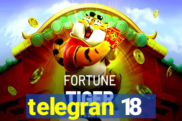 telegran 18